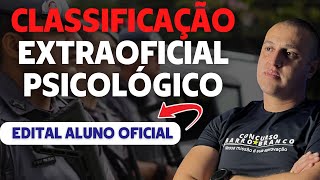 CLASSIFICAÇÃO EXTRAOFICIAL PSICOLÓGICO ALUNO OFICIAL  Concurso Barro Branco  CFO [upl. by Nottnerb]