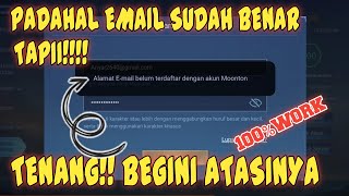 CARA MENGATASI ALAMAT EMAIL TIDAK TERDAFTAR KE AKUN MOONTON TERBARU 2023 [upl. by Anai]