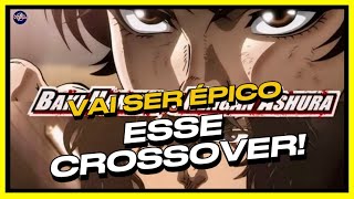 CROSSOVER ENTRE BAKI E KENGAN ASHURA NÃO ESTOU NEM ACREDITANDO [upl. by Atilrep252]