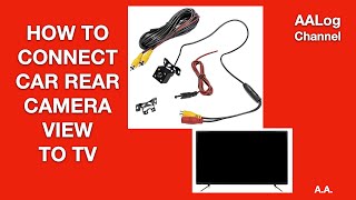 Connect car rear view camera to TV [upl. by Eerihs517]