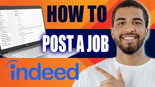 How to Post a Job on Indeed 2024 [upl. by Gussi]