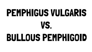 Pemphigus Vulgaris vs Bullous Pemphigoid [upl. by Anairda]