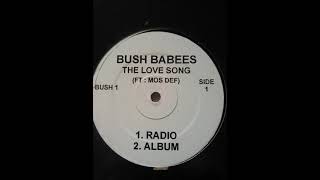 Bush Babees feat Mos Def  The Love Song OldBoy Vinyl ReMiX [upl. by Odin]