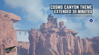 Cosmo Canyon  Sanctum of Planetology BGM  FF7 Rebirth Relaxing OST Extended 4K HQ 30 minutes [upl. by Arrik483]