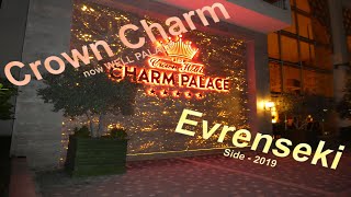 WELL PALACE HOTEL SIDE before Crown Charm Palace Hotel Türkei  Evrenseki  Side 2019 [upl. by Anuahsed]