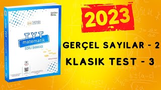 2023  345 TYT MATEMATİK SORU BANKASI ÇÖZÜMLERİ  GERÇEL SAYI 2  KLASİKLEŞMİŞ SORULAR 3 [upl. by Frantz508]