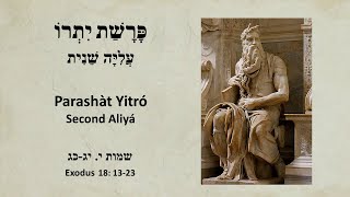 Parashàt Yitró Second ˁAliyá Exodus 18 1323 [upl. by Akemrehs144]