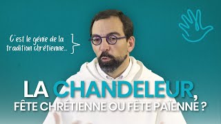 La Chandeleur fête chrétienne ou fête païenne [upl. by Nayve767]