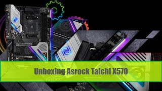 Unboxing Asrock Taichi X570 [upl. by Derriey]