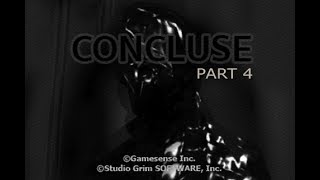 CONCLUSE  Part 4  Dark Horrors [upl. by Gabrielle]