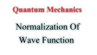 Normalization of wave function Solved problem on normalization Quantum Mechanics [upl. by Underwood]