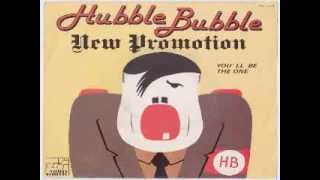 hubble bubble  new promotion 7 1977 [upl. by Assirec474]