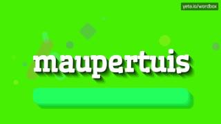 MAUPERTUIS  HOW TO PRONOUNCE IT [upl. by Lorianne]