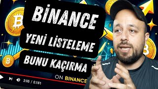 Binance Yeni Listeleme Duyurusu 🚀 Hangi Coin [upl. by Nylaehs752]