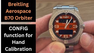 How to Breitling Aerospace B70 Orbiter CONFIG Function Time Calibration breitling [upl. by Ailemrac621]