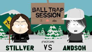 BALL TRAP SESSION 1  Stillver Face cam vs Andsoh [upl. by Llig68]