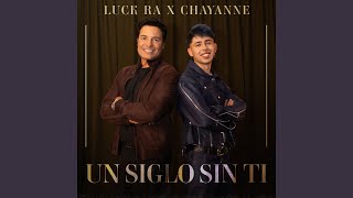 UN SIGLO SIN TI [upl. by Chivers809]