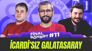 FINAL SOHBET 11  FUTBOL  Lider Galatasaray Fenerbahche’den darmadaghin sessiz Beshiktash [upl. by Eseenaj]