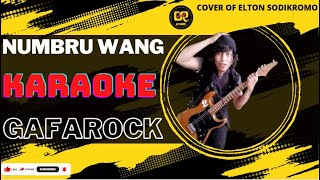 NUMBRU WANG  GAFAROCK  COVER OF ELTON SODIKROMO  KARAOKE [upl. by Alithia260]