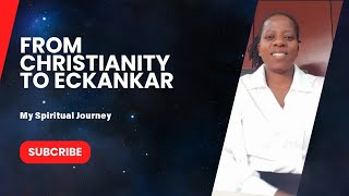 My Spiritual Conversion Journey from Christianity to Eckankar [upl. by Llerret]