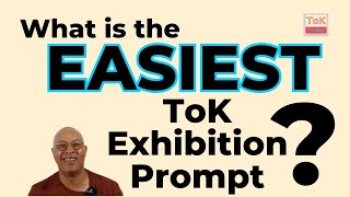 What is the easiest ToK Exhibition prompt [upl. by Gildus]