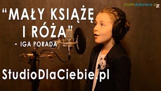 Mały Książę i Róża  Iga Porada cover by Karolina Kramarz  9 lat [upl. by Oswell627]