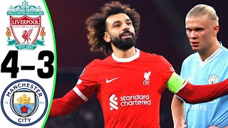 Liverpool vs Manchester City 43  All Goals and Highlights  2024 🔥 SALAH [upl. by Curhan963]