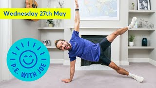 PE With Joe  Wednesday 27th May [upl. by Aiva]