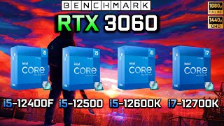 RTX 3060  i5 12400F vs i5 12500 vs i5 12600k vs i7 12700K  Benchmark  1080p  1440p [upl. by Thordis]