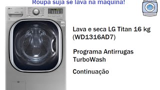 Lava e seca LG Titan 16 kg WD1316AD7  Cont Programa Antirrugas Perm Press [upl. by Zea]