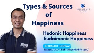 Types and source of happiness Hedonic and Eudaimonic [upl. by Lauretta]