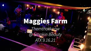 Maggies Farm  Bob Dylan cover by Themthatknow at Smokin Beauty ATX 91621 [upl. by Nomaid]