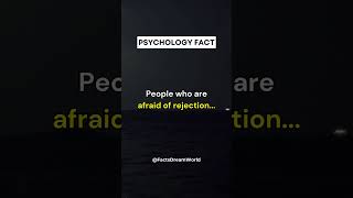 People who are afraid of rejection shorts psychologyfacts subscribe [upl. by Raines327]