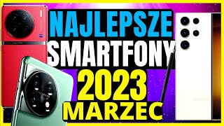 Najlepsze Smartfony 2023 LUTY 📱 Jaki smartfon w 2023 📱 Ranking Smartfonów 2023 [upl. by Ebba]