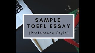 Sample TOEFL Independent Essay 2 Preference Style [upl. by March]