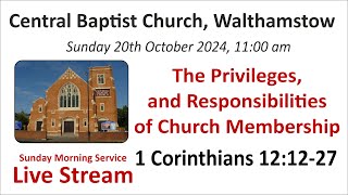 Privileges and Responsibilities of Church Membership 1 Corinth 121227 AM Service 20th Oct 2024 [upl. by Hymen]