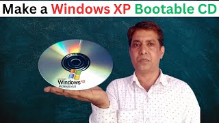 How to Make a Windows XP Bootable CD 2024  Windows XP Ki Bootable CD Kaise Banaye  windows xp 2024 [upl. by Marne]