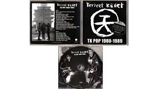 Terveet Kädet  TK POP 19801989 CD1 [upl. by Olney]