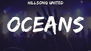 Hillsong UNITED  Oceans Lyrics Hillsong Worship Hillsong UNITED [upl. by Eyahs]