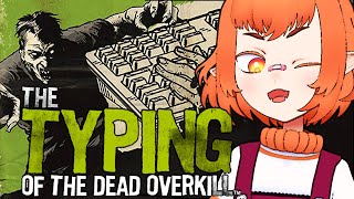 【TYPING OF THE DEAD OVERKILL】 but i type with two fingers [upl. by Seroled]