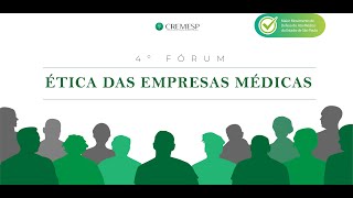 4ª Fórum CREMESP A relação dos médicos com as empresas médicas [upl. by Vic751]