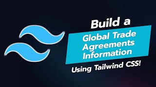 🌍 Build a Global Trade Agreements UI Component with Tailwind CSS 🔗 [upl. by Zirtaeb]