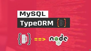 Learn TypeOrm on Nodejs with MySQL From Scratch in One Video [upl. by Schonfield]