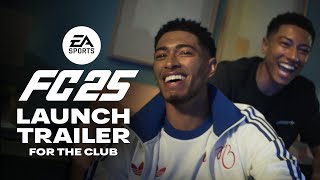 EA SPORTS FC 25 Official Launch Trailer  For The Club [upl. by Anuska]