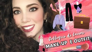 💋GRWM  Mi preparo con voi per un COLLOQUIO di LAVORO • Makeup Outfit Accessori • 💼💄👠 [upl. by Sybila]