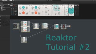 Reaktor Tutorial ITA 2 [upl. by Tower]