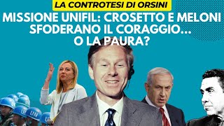 Missione UNIFIL Crosetto e Meloni Sfoderano il Coraggio O la Paura orsini politics new [upl. by Phene403]