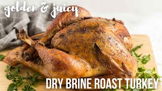 Garlic Brown Sugar Dry Brine Turkey The BEST Roast Turkey  The Recipe Rebel [upl. by Karrah]