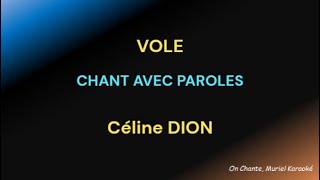 VOLE  PAROLES  CELINE DION [upl. by Antipas]