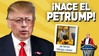 EL PETRUMP ESTO LE ESPERA A PETRO CON TRUMP  ¡SE LANZA VARGAS LLERAS notidanny [upl. by Ayotaj]